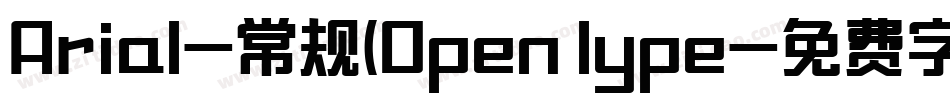 Arial-常规(Open lype字体转换